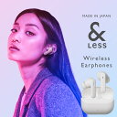 【ふるさと納税】【＆Less】ワイヤレスイヤホン ＜ホワイト＞ カナル型 Bluetooth Ver.5.3 【日本製】 ノイズキャンセリング iPhone Android スマホ マイク 通話 ヘッドセット 熊本県 西原村 送料無料＜2025年2月下旬発送開始予定＞