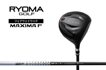 リョーマFW 「MAXIMA F」 適合モデル TourADシャフト RYOMA GOLF ゴルフクラブ