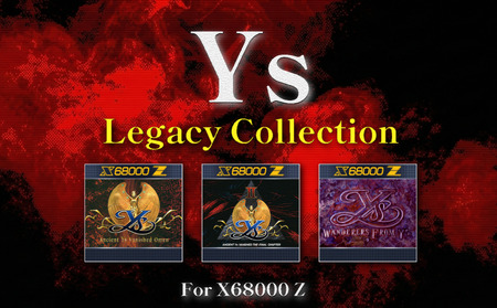 Ys Legacy Collection ~YsⅠ＆Ⅱ＆Ⅲ For X68000 Z~ ゲーム ゲームソフト イース  BEEP 三月うさぎの森 埼玉県 羽生市
