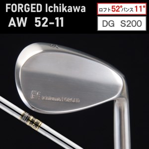 【地クラブ（兵庫市川）】FORGED Ichikawa「AW52-11」【DG S200】085HB02N.／ゴルフ ゴルフクラブ ウェッジ