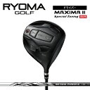 【ふるさと納税】リョーマドライバー高反発 「MAXIMA III Special Tuning」 ビヨンドパワーシャフト RYOMA GOLF ゴルフクラブ