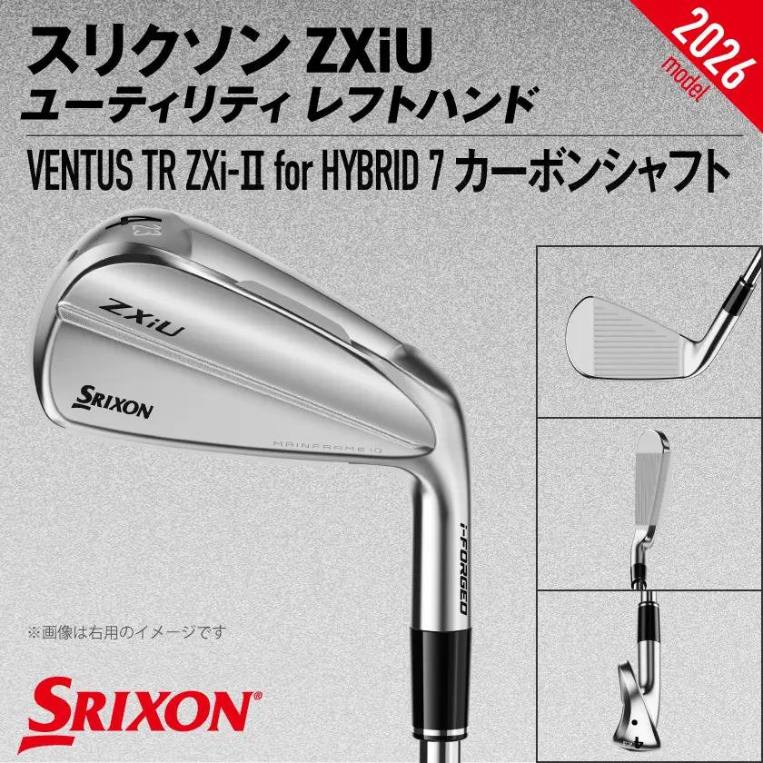 スリクソン ZXiU ユーティリティ レフトハンド VENTUS TR ZXi-Ⅱ for HYBRID 7 カーボンシャフト (4/S)【2026モデル】〔JC-C703-4S〕_(都城市)