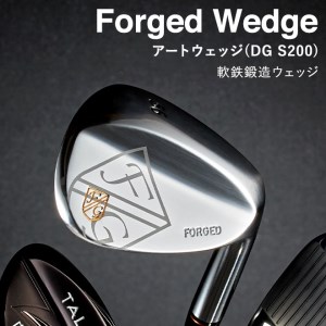 FGアートウェッジ　ロフト選択(DG S200)112BE01N.／国産 ゴルフクラブ ウェッジ 選べるロフト フォージド 軟鉄鍛造 ゴルフ用品