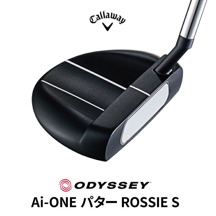 【ふるさと納税】キャロウェイ オデッセイ Ai-ONE パター ROSSIE S STROKE LAB 90 STEEL シャフト ゴルフ ゴルフクラブ スポーツ エーアイワン