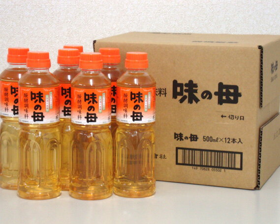 【ふるさと納税】醗酵調味料 味の母 500ml 12本 | みりん風味 調味料 料理酒 麹 こうじ 米こうじ もろみ 味の一醸造株式会社 埼玉県 狭山市