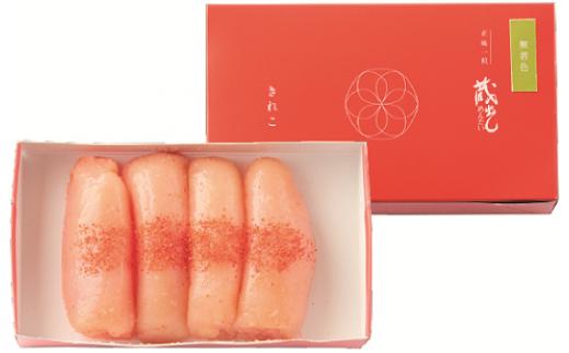 
蔵出しめんたい無着色きれこ150ｇ
