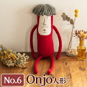 【ふるさと納税】Onjo人形No.6(1体) ぬいぐるみ 人形 インテリア 雑貨 ハンドメイド 手作り プリティー おじさん かわいい 可愛い 癒し【Onjo製作所】