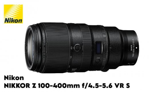 NIKKOR Z 100-400mm f/4.5-5.6 VR S