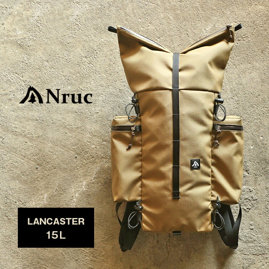 【ふるさと納税】バックパック LANCASTER 15リットル | アウトドア キャンプ ソロキャンプ バックパック Nruc 栃木県 真岡市 送料無料 アウトドア用品 キャンプ用品 リュック
