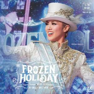 雪組宝塚大劇場公演CD『FROZEN HOLIDAY（フローズン・ホリデイ）』－Snow Troupe 100th Anniversary－ TCAC-686