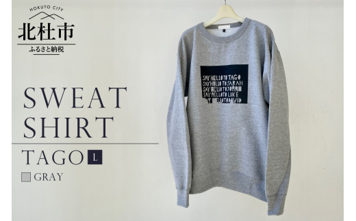 TAGO SWEATSHIRT【Lサイズ／GRAY】