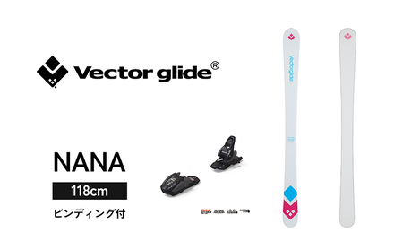 【VECTOR GLIDE】スキー板(ビンディング付) NANA 118cm スキー ウィンタースポーツ スポーツ 日本製 長野