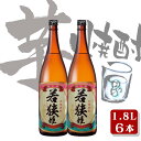 【ふるさと納税】 種子島 の 芋焼酎 若狭姫 1.8L 6本 セット 種子島産 の さつまいも を原料に使用した 焼酎 贈答 や ギフト にも おすすめ 一升瓶 鹿児島 芋焼酎