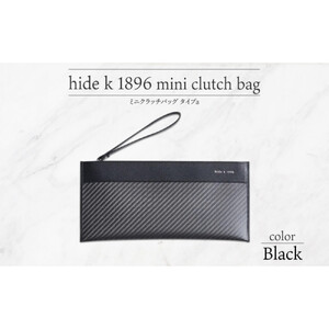 hide k 1896 ソフトカーボン ミニ クラッチバッグ タイプa【ブラック】mini clutch bag a 27cm×13cm×1cm メンズ セカンドバッグ サブバッグ ゴートレザー 本革 長野県長野市 プレゼント 実用的