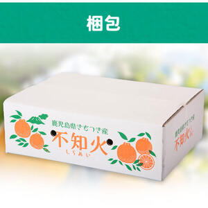 【A18008】＜先行予約受付中！2026年2月より収穫ができ次第順次発送予定＞肝付町産不知火(しらぬい)(計6kg・3kg×2ケース)国産 フルーツ 果物 柑橘 みかん デコポン しらぬい 不和火【