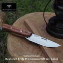 【ふるさと納税】Bushcraft Knife Prominence (ブッシュクラフトナイフ) MH-001 Gift Red Label 右利き用 薪割り バドニング フェザリング フルタング サバイバルナイフ キャンプ用品 アウトドア用品 [Muthos Homura] 【136S003】