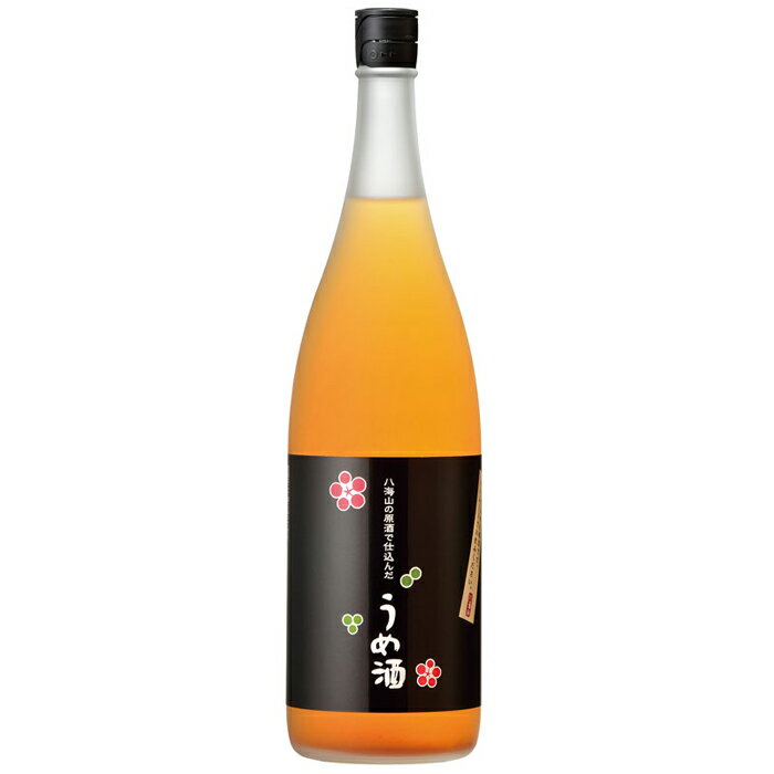 【ふるさと納税】酒 梅酒 八海山 原酒で仕込んだうめ酒 1本 × 1800ml | お酒 さけ 人気 おすすめ 送料無料 ギフト