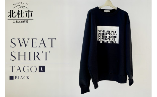 TAGO SWEATSHIRT【Lサイズ／BLACK】