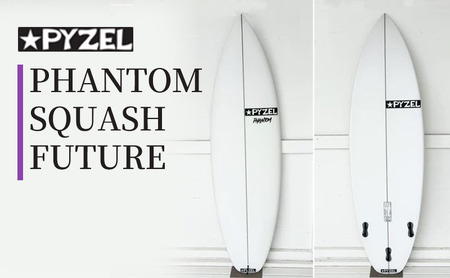 PHANTOM SQUASH FUTURE パイゼル サーフボード サーフィン PYZEL 江ノ島 藤沢市 神奈川県