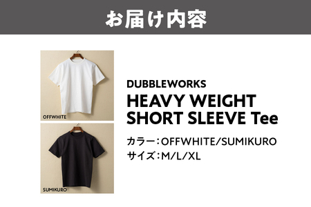 DUBBLEWORKS　HEAVY WEIGHT SHORT SLEEVE Tee_OS063-0002