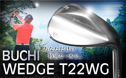 ゴルフ ウェッジ BUCHI WEDGE T22W