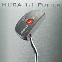 【ふるさと納税】HUGA 1.1 PUTTER (ベント／センター) スチール ※離島への配送不可 | ゴルフ DOCUS クラブ パター ごるふ golf スポーツ スポーツ用品 こだわり おしゃれ 茨城県 古河市 送料無料 セミラージ 安定感 サイズ 人気 ゴルフ用品 ギフト プレゼント 記念品 _CZ60