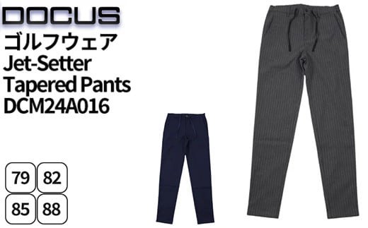 
            ゴルフウェア Jet-Setter Tapered Pants DCM24A016  | ゴルフ golf ゴルフ用品 スポーツ スポーツ用品 DOCUS ドゥーカス ギフト 贈答 景品 茨城県 古河市 _FW77
          