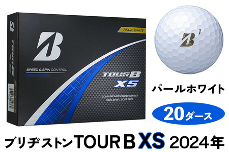 2026年モデル TOUR B XS 20ダース【パールホワイト】ブリヂストン ゴルフボール｜240個入り BRIDGESTONE ブリジストン ツアーB スピン系 ディープ感 ソフトフィール 打感 乗り感 風に強い 強弾道 高耐久性 ふるさと まとめ買い 大量 golf [2364]