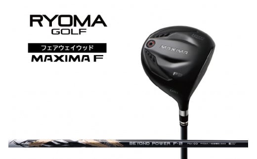 リョーマFW 「MAXIMA F」 適合モデル BEYOND POWERシャフト RYOMA GOLF ゴルフクラブ