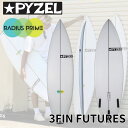 【ふるさと納税】PYZEL SURFBOARDS RADIUS PRIM 3FIN FUTURES サーフボード サーフィン 江の島 江ノ島　雑貨・日用品　お届け：ご入金後、90日以内に発送